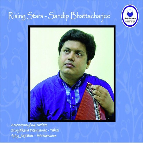 Rising Stars - Sandip Bhattacharjee Sandip Bhattacharjee MP3 Download